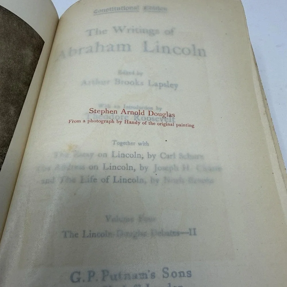 The Writings of Abraham Lincoln Vol 4, 1923, Constitutional Ed. GP Putnam's Sons
